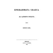 Epigrammata Graeca ex lapidibus conlecta