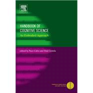 Handbook of Cognitive Science : An Embodied Approach