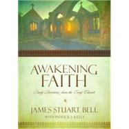 Awakening Faith: Daily Devotions from the Early Church