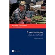 Population Aging Is Latin America Ready?