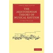 The Aristoxenian Theory of Musical Rhythm