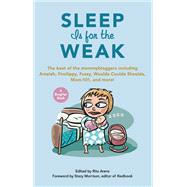 Sleep Is for the Weak