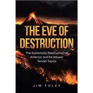 The Eve of Destruction