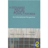 Sustainable Fiscal Policy for India An International Perspective