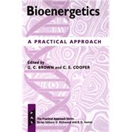 Bioenergetics A Practical Approach