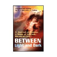 Between Light and Dark