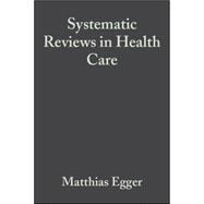 Systematic Reviews in Health Care Meta-Analysis in Context