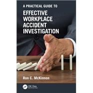 A Practical Guide to Effective Workplace Accident Investigation