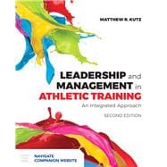 Leadership and Management in Athletic Training An Integrated Approach
