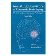 Assisting Survivors of Traumatic Brain Injury : The Role of Speech-Language Pathologists
