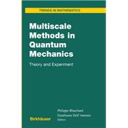 Multiscale Methods in Quantum Mechanics