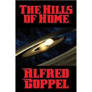 The Hills of Home,9781515404880