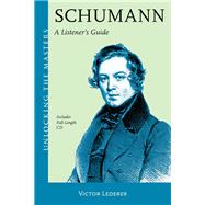 Schumann A Listener's Guide