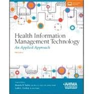 Health Information Management Technology: An Applied Approach - With 2 Access