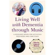 Living Well With Dementia Through Music