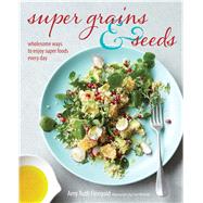 Super Grains & Seeds