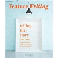 Feature Writing Telling the Story