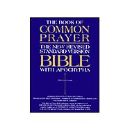 The 1979 Book of Common Prayer and the New Revised Standard Version Bible with the Apocrypha New Revised Standard Version