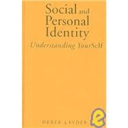 Social and Personal Identity : Understanding Yourself