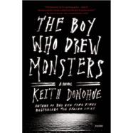 The Boy Who Drew Monsters A Novel
