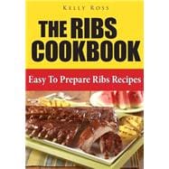 The Ribs Cookbook