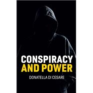Conspiracy and Power