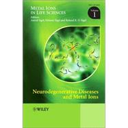 Neurodegenerative Diseases and Metal Ions, Volume 1