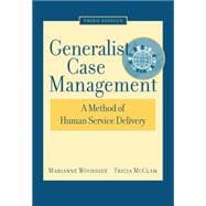 Generalist Case Management A Method of Human Service Delivery