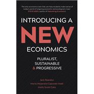Introducing a New Economics Pluralist, Sustainable, Progressive