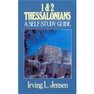 First & Second Thessalonians- Jensen Bible Self Study Guide