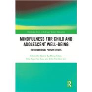 Mindfulness for Child and Adolescent Well-Being