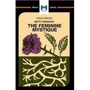 An Analysis of Betty Friedan's The Feminine Mystique