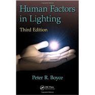 Human Factors in Lighting, Third Edition