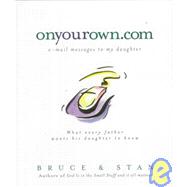 Onyourown.com : E-mail Messages to My Daughter