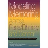 Modeling Mentoring Across Race/Ethnicity and Gender