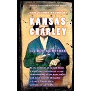 Kansas Charley : The Boy Murderer