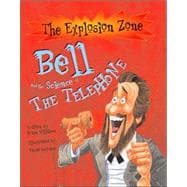 Bell And the Science of the Telephone