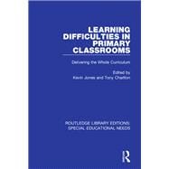 Learning Difficulties in Primary Classrooms: Delivering the Whole Curriculum book cover, ISBN 9781138594883