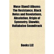 Muse Albums : The Resistance, Black Holes and Revelations, Absolution, Origin of Symmetry, Showbiz, Hullabaloo Soundtrack