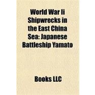 World War II Shipwrecks in the East China Sea