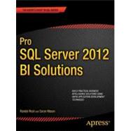 Pro SQL Server 2012 Bi Solutions