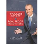 Tj Walker's Secret to Foolproof Presentations