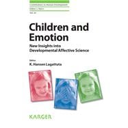 Children and Emotion: New Insights into Developmental Affective Science
