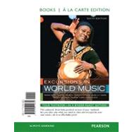 Excursions in World Music: Excursions in World Music, Books a la Carte Edition, 6e