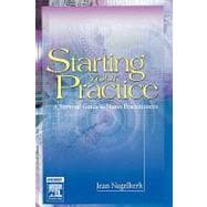 Starting Your Practice : A Survival Guide for Nurse Practitioners