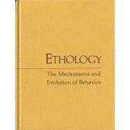 Ethology The Mechanisms and Evolution of Behavior