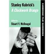 Stanley Kubrick's  A Clockwork Orange