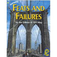 Fantastic Feats and Failures