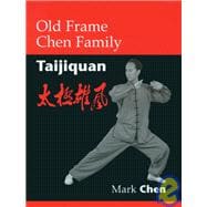 Old Frame Chen Family Taijiquan