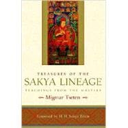 Treasures of the Sakya Lineage Teachings from the Masters